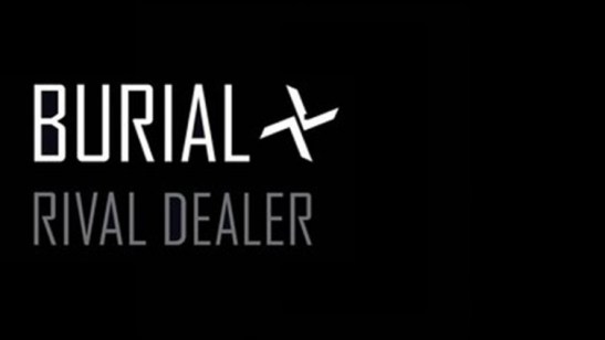 Burial-rival-dealer-feature-fact-12.12-753x424[1]